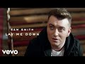 Sam Smith - Lay Me Down